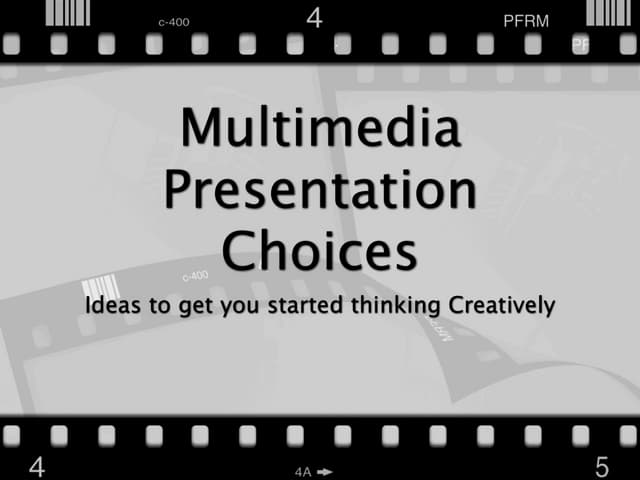 Multimedia Project Choices