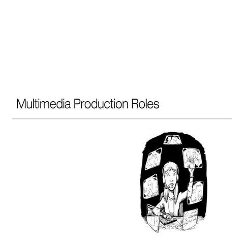 Multimedia roles slides