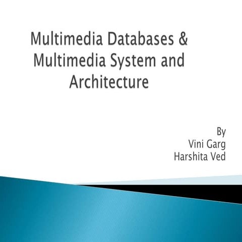 Multimedia system, Architecture & Databases | PPTX | Databases ...