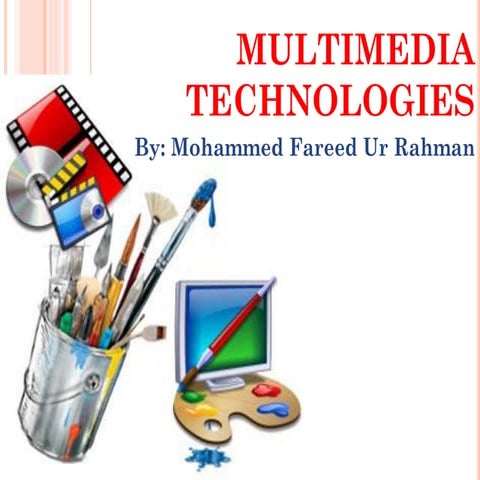 multimediatechnologies-120214000258-phpapp01.pdf