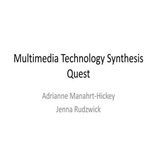 Multimedia technology synthesis quest