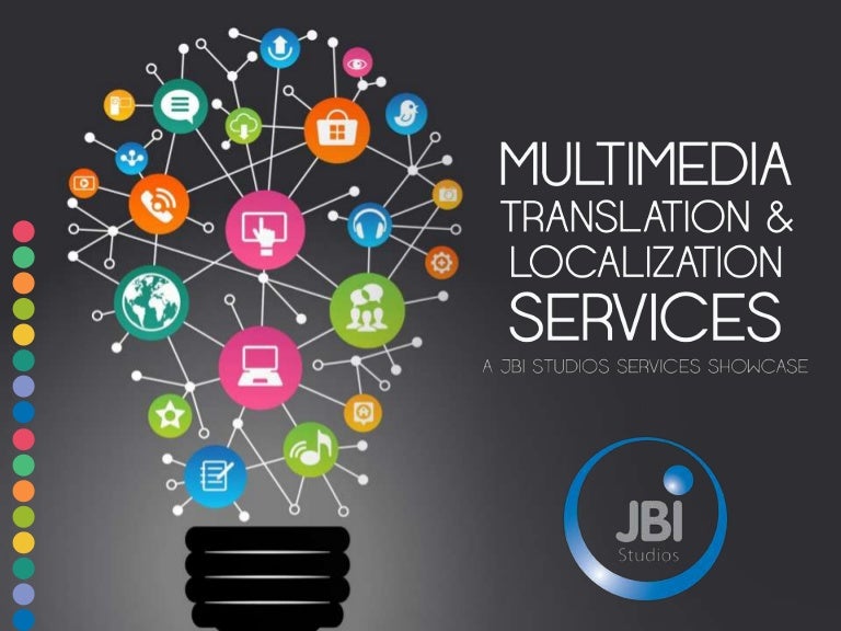 Multimedia Translation & Localization Services