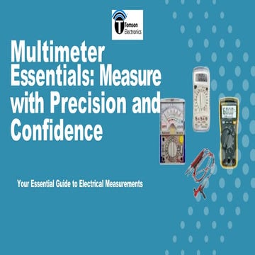 Multimeter Essentials Measure with Precision and Confidence.docx
