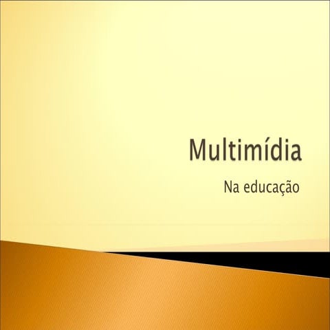Multimidia na educação