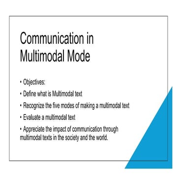 Communication in  MULTIMODAL mode purposive communication