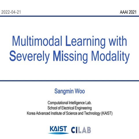 Multimodal Learning with Severely Missing Modality.pptx