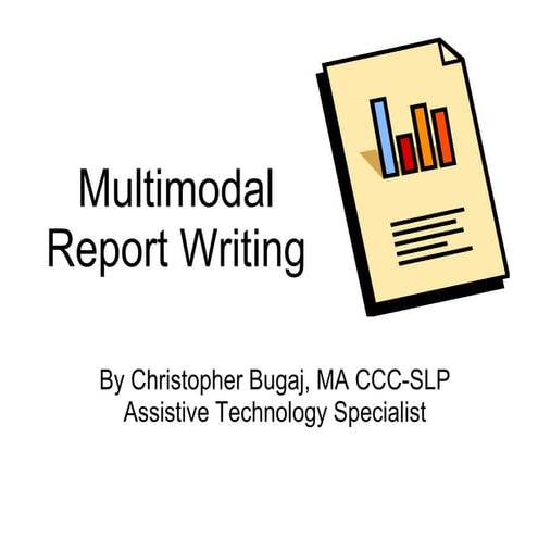 Multimodal Report Writing