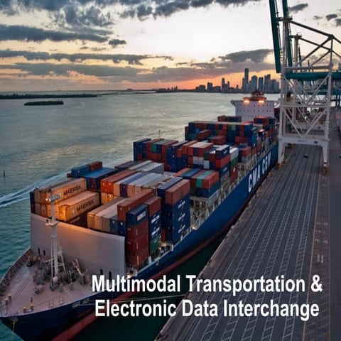 Multimodal transportation& Electronic Data Interchange