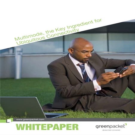 Multimode, The Key Ingredient For Ubiquitous Connectivity