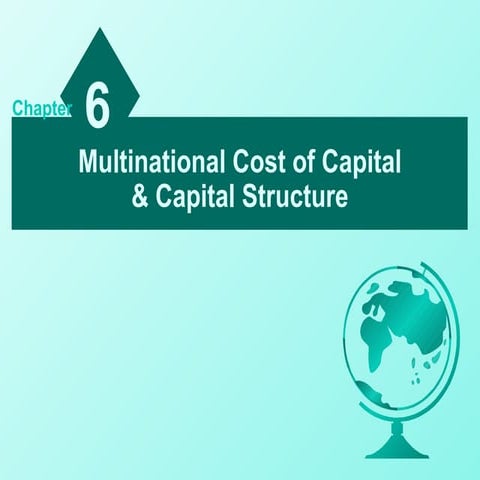 Multinational cost and capital structure