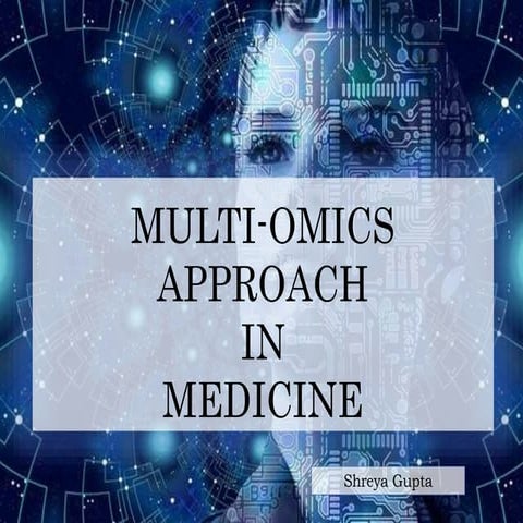 Multi Omics Approach in Medicine