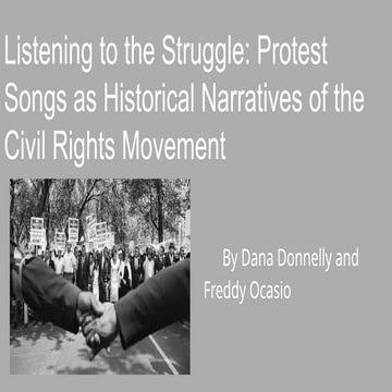 Listening to the Struggle: Protest Songs as Historuical Narratives | PPTX