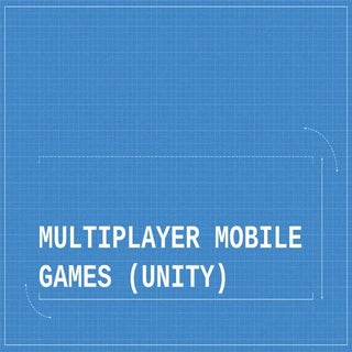 Building Multiplayer Games (w/ Unity)