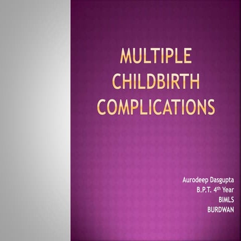 Multiple Childbirth Complications