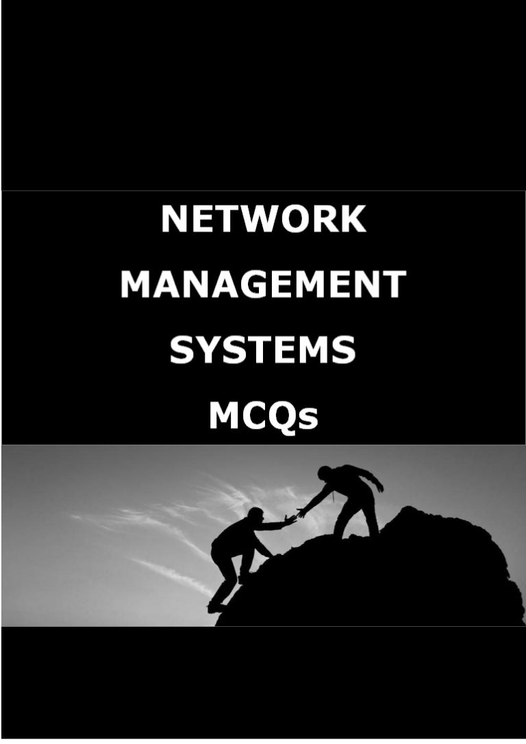Multiple Choice Questions With Answers On Network Management Systems