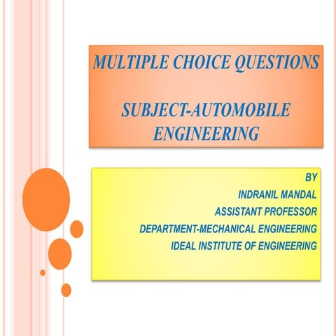 Multiple choice questions Subject -Automobile Engineering