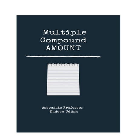 Multiple compound amount 