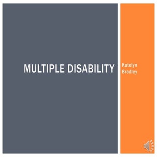 Multiple disability with narration