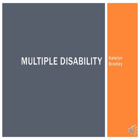 Multiple disability with narration