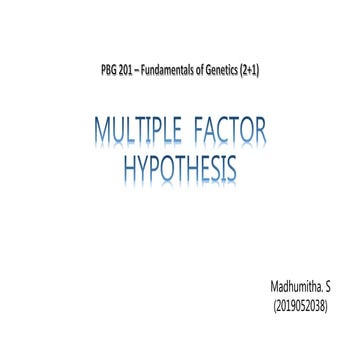 Multiple  factor  hypothesis