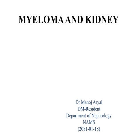 MULTIPLE MYELOMA presented by dr manoj aryal