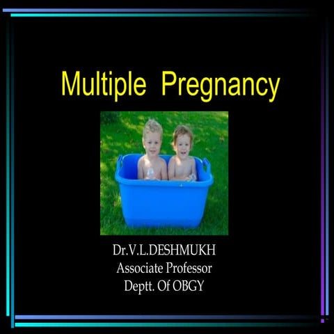 Multiple pregnancy