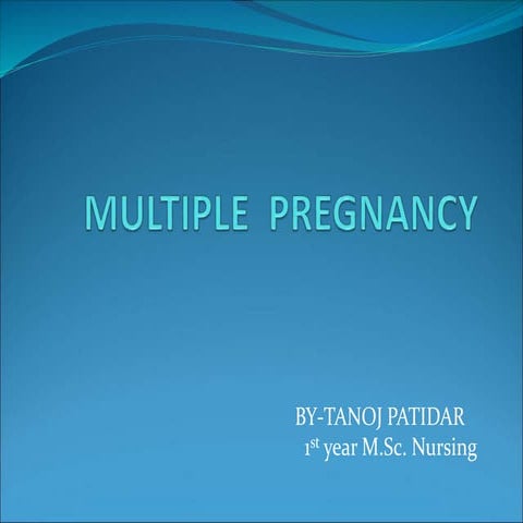 Multiple pregnancy by tanoj patidar