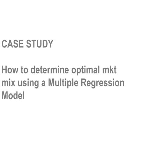 Multiple regression and optimal mkt mix