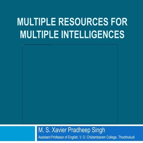 Multiple resources for multiple intelligences