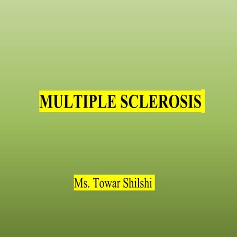Multiple sclerosis