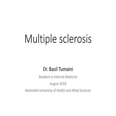 Multiple sclerosis by Dr. Basil B. Tumaini