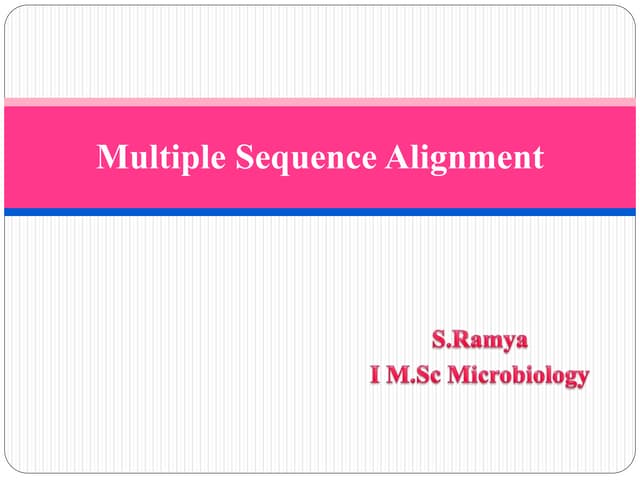 Multiple sequence alignment | PPTX | Technology & Computing