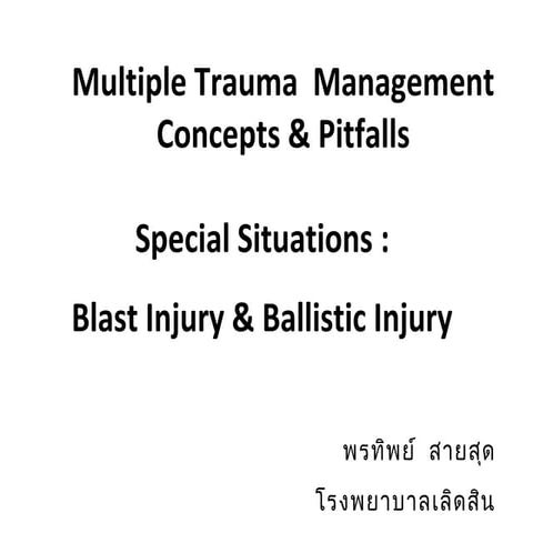 Multiple trauma in special situations