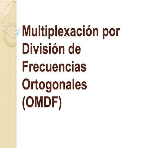 OFDM (Multiplexación por División de Frecuencias Ortogonales)