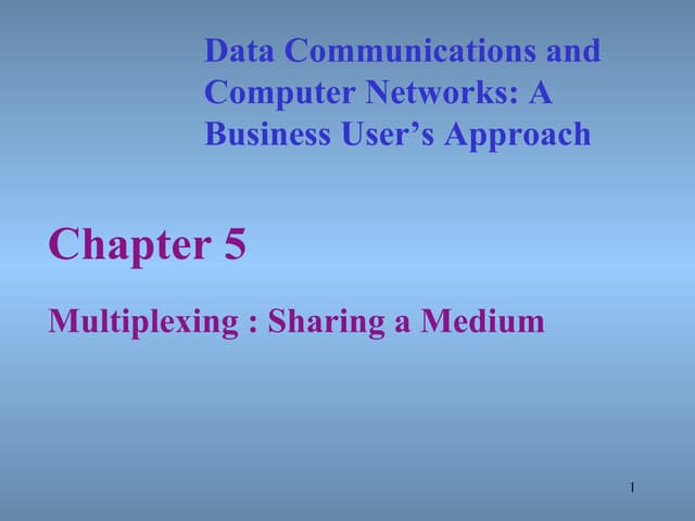 Multiplexing