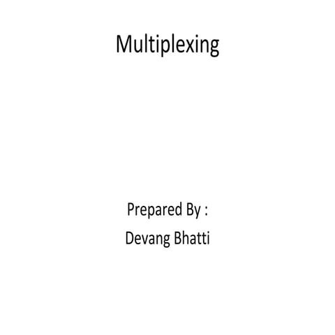 Multiplexing