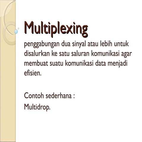 Multiplexing