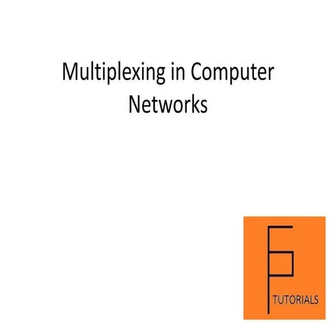 Multiplexing
