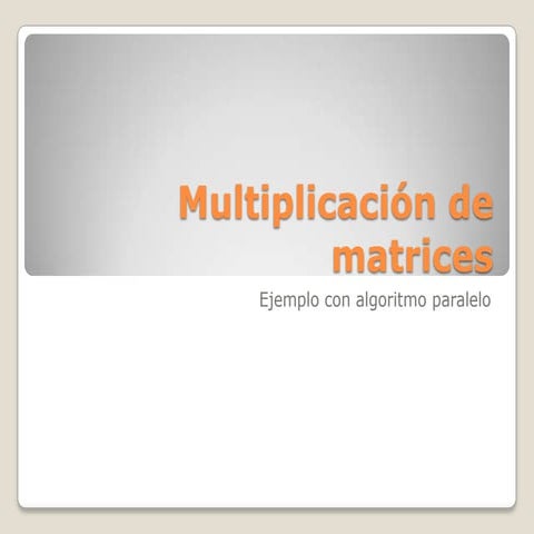 Multiplicación de matrices