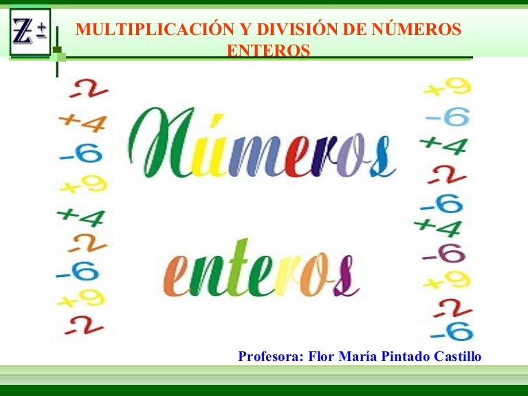 Multiplicacion Y Division De Numeros Enteros