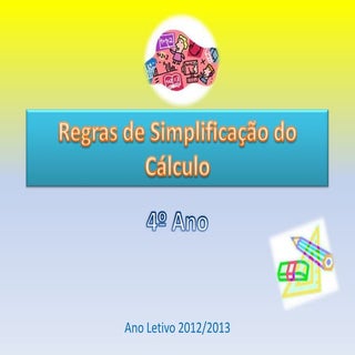 Regras de simplificação de cálculo