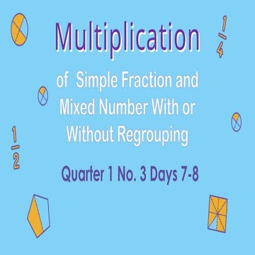 multiplication-of-simple-fractions-and-mixed-fractions.pptx