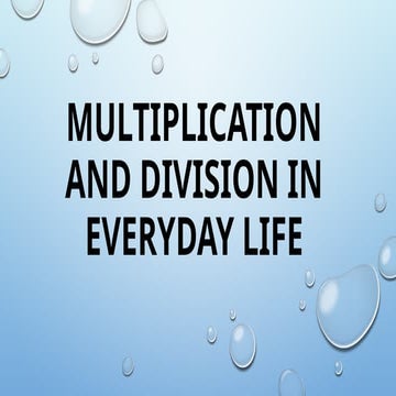 Multiplication and Division in everyday life.pptx