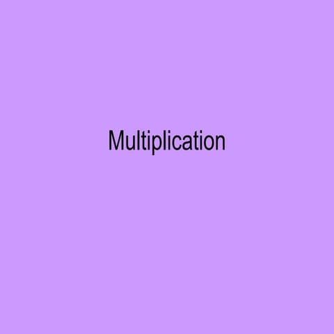 Multiplication