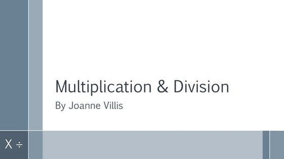 Multiplication & division teaching ideas