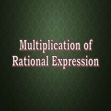Multiplication of rational expression