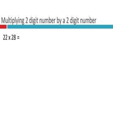 U2 L3 multiplying 2 digit numbers by 2 digit numbers | PPT