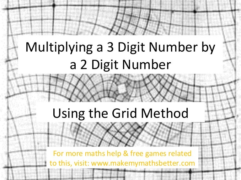 Multiplying A 3 Digit Number By A 2 Digit Number Using The