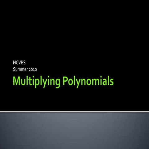 Multiplying polynomials