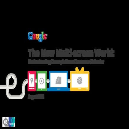 The New Multiscreen World By Google